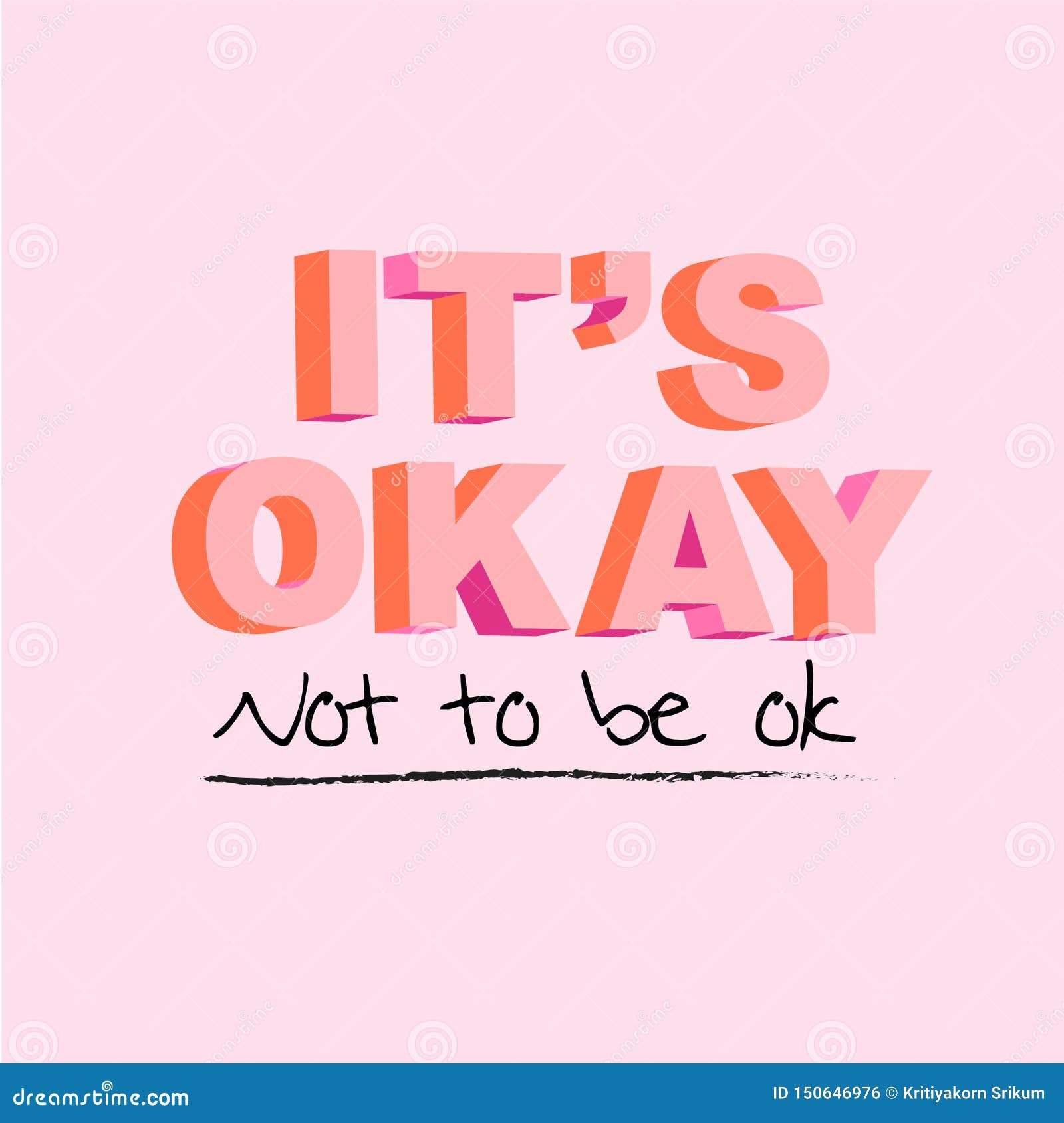 typo play in  postive quote or slogan Ã¢â¬Å itÃ¢â¬â¢s okay not to be ok